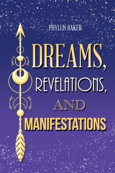 Paperback Dreams, Revelations, and Manifestations Book