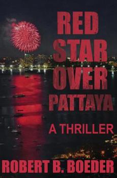 Paperback Red Star Over Pattaya: A Thriller Book