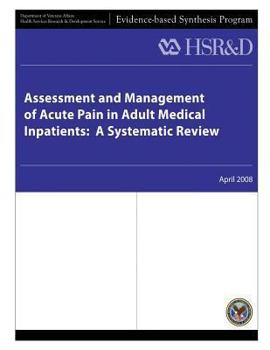 Paperback Assessment and Management of Acute Pain in Adult Medical Inpatients: A Systematic Review Book