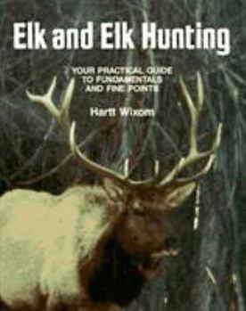 Hardcover Elk & Elk Hunting Book