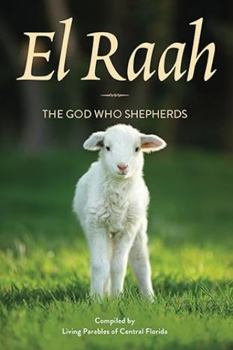 Paperback El Raah: The God Who Shepherds Book