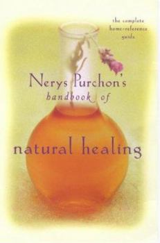 Paperback The Handbook of Natural Healing: The Complete Home-Reference Guide Book