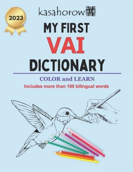 Paperback My First Vai Dictionary: Colour and Learn Vai Book