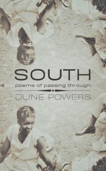 Paperback SOUTH: poems of passing through Book