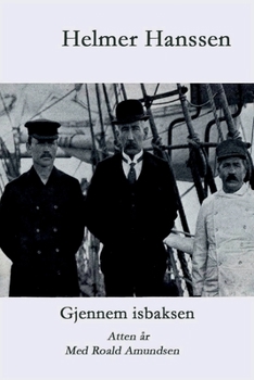 Paperback Gjennem isbaksen: Atten år med Roald Amundsen [Norwegian] Book