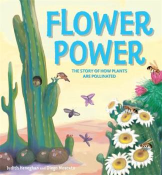 Hardcover Plant Life: Flower Power: The Story of How Plants Are Pollinated Book