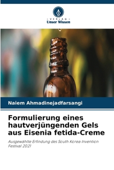 Paperback Formulierung eines hautverjüngenden Gels aus Eisenia fetida-Creme [German] Book