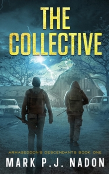 The Collective: Armageddon's Descendants, Book 1
