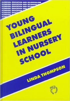 Paperback Young Bilingual Learners in Nursery School Book