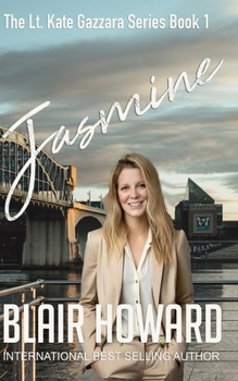 Jasmine - Book #1 of the Lt. Kate Gazzara