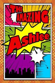 Paperback The Amazing Ashlee: Isometric Dot Paper Portrait Notebook Feature 120 Pages 6x9 Book