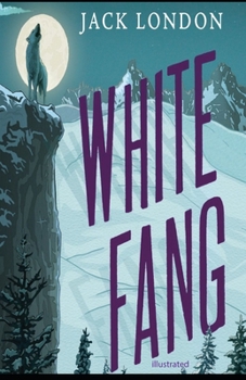 Paperback White Fang illustrated Book