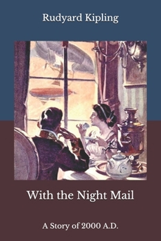 Paperback With the Night Mail: A Story of 2000 A.D. Book