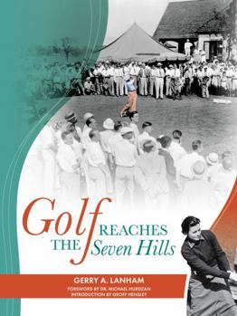 Paperback Golf Reaches the Seven Hills Book