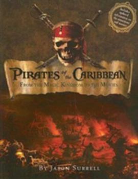 Paperback Pirates of the Caribbean: From the Magic Kindom to the Movies -- Updated Book