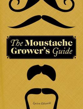 Hardcover The Moustache Grower's Guide Book