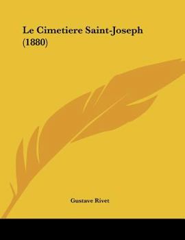 Paperback Le Cimetiere Saint-Joseph (1880) [French] Book