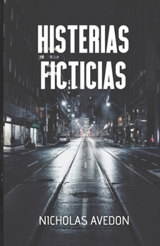 Paperback Histerias ficticias [Spanish] Book