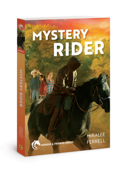 Mystery Rider - Book #3 of the Horses and Friends