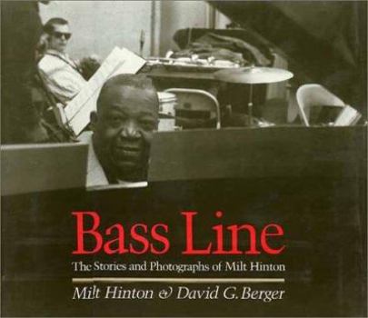Hardcover Bass Line: The Stories and Photographs of Milt Hinton Book