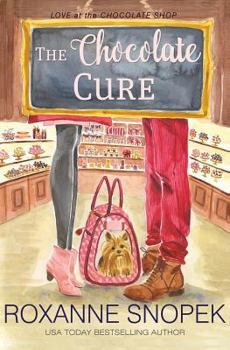 The Chocolate Cure - Book #4 of the Love at the Chocolate Shop