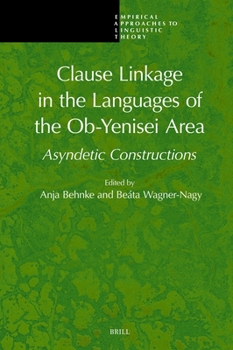 Hardcover Clause Linkage in the Languages of the Ob-Yenisei Area: Asyndetic Constructions Book