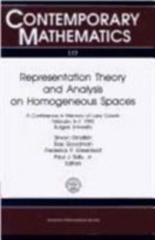 Hardcover Representation Theory and Analysis on Homogeneous Spaces: A Conference in Memory of Larry Corwin, February 5-7, 1993, Rutgers University Book