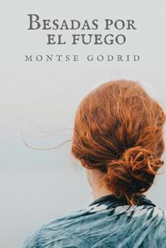 Paperback Besadas por el fuego [Spanish] Book