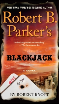 Robert B. Parker's Blackjack - Book #4 of the Robert Knott's Virgil Cole and Everett Hitch