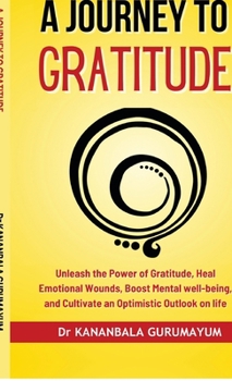 A JOURNEY TO GRATITUDE