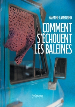 Paperback Comment s'échouent les baleines [French] Book