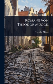 Hardcover Romane von Theodor MÃ1/4gge. [German] Book