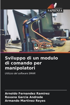 Paperback Sviluppo di un modulo di comando per manipolatori [Italian] Book
