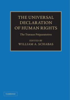 Hardcover The Universal Declaration of Human Rights 3 Volume Hardback Set: The Travaux Préparatoires Book