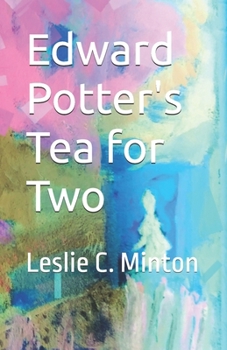 Edward Potter's Tea For Two