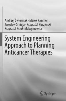 Paperback System Engineering Approach to Planning Anticancer Therapies Book