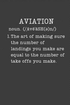 Paperback Aviation: Funny Pilot Gifts - Small Lined Writing Journal or Notebook (Card Alternative) (Definition, Humor) Book