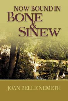 Paperback Now Bound In Bone And Sinew Book