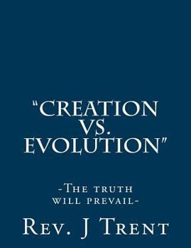 Paperback "Creation vs. Evolution": (The truth will prevail) Book