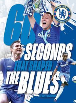 Hardcover 60 Seconds that shaped the Blues - Chelsea FC Book
