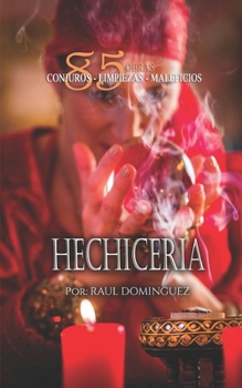 Paperback Hechicería: Baños, Asistencias, Baldeos, Conjuros, Limpiezas [Spanish] Book