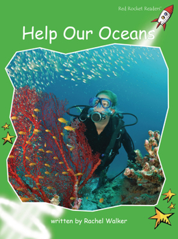 Paperback Help Our Oceans (Red Rocket ™ Readers Early Level 4) Book