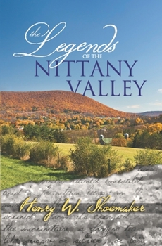 Paperback The Legends of the Nittany Valley Book