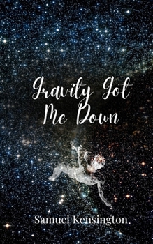 Paperback Gravity Got Me Down Book