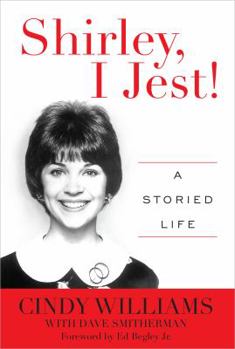 Paperback Shirley, I Jest!: A Storied Life Book