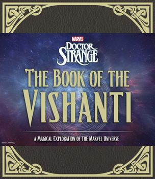 Hardcover Doctor Strange: The Book of the Vishanti: A Magical Exploration of the Marvel Universe Book