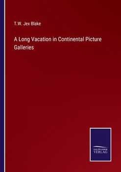 Paperback A Long Vacation in Continental Picture Galleries Book