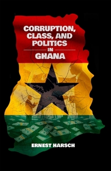 Paperback Corruption, Class, and Politics in Ghana Book