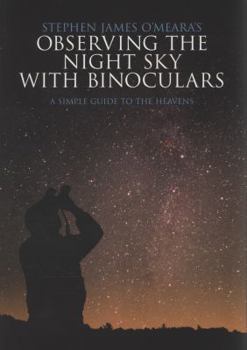 Paperback Observing the Night Sky with Binoculars: A Simple Guide to the Heavens Book