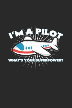 Paperback I'm a pilot superpower: 6x9 Pilot - lined - ruled paper - notebook - notes Book